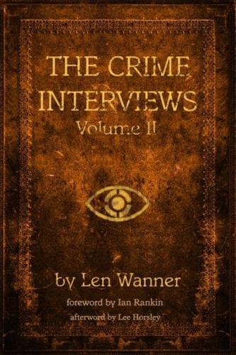 Crime Interviews: Volume Two