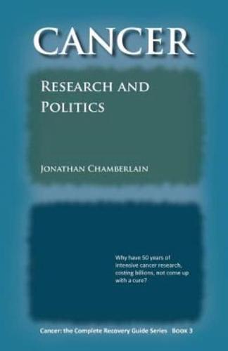 Cancer: Research and Politics