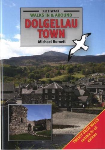 Walks in & Around Dolgellau Town