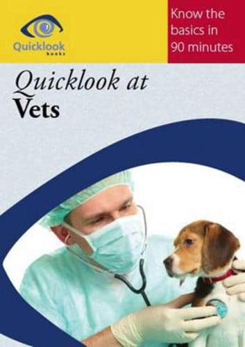 Quicklook at Vets
