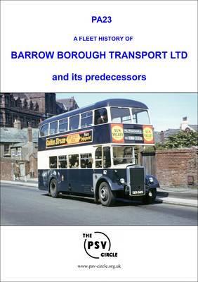 Fleet History of Barrow Borough Transport Ltd and Its Predecessors