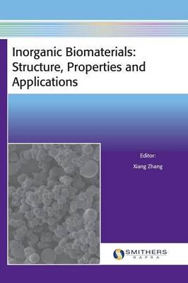 Inorganic Biomaterials: Structure, Properties and Applications