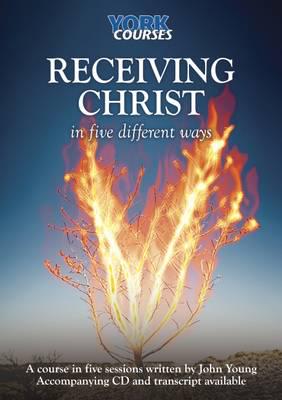 Receiving Christ - In Five Different Ways