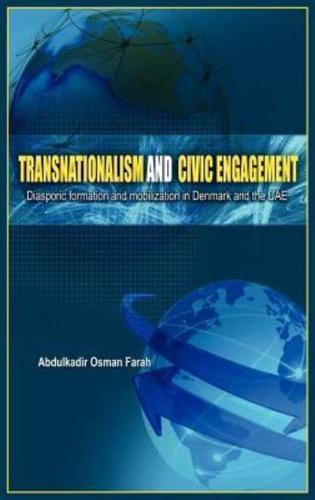 Transnationalism And Civic Engagement: Diasporic Formation and Mobilization In Denmark and The UAE