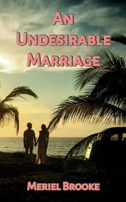 An Undesirable Marriage