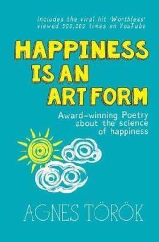 Happiness Is an Art Form