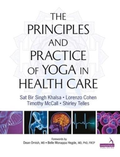 The Principles and Practice of Yoga in Health Care