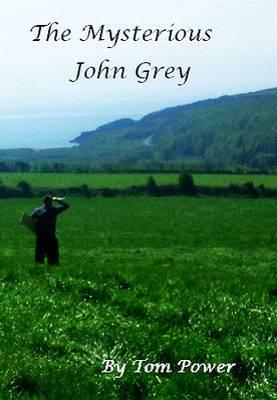 The Mysterious John Grey