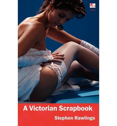 A Victorian Scrapbook