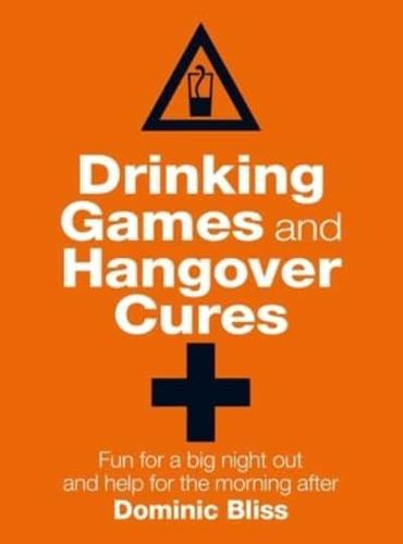 Drinking Games and Hangover Cures