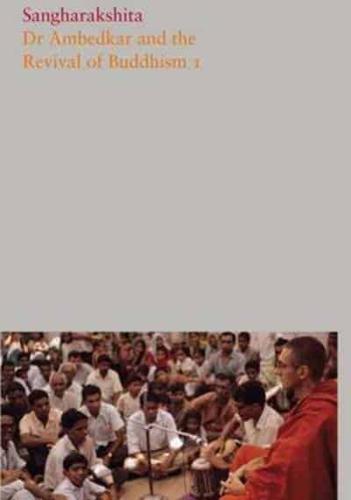 Dr Ambedkar and the Revival of Buddhism I