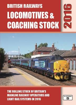 British Railways Locomotives & Coaching Stock 2016
