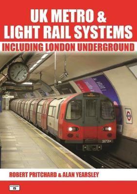 UK Metro & Light Rail Systems Including London Underground