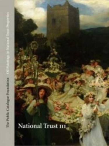 Oil Paintings in National Trust Properties in National Trust III: North