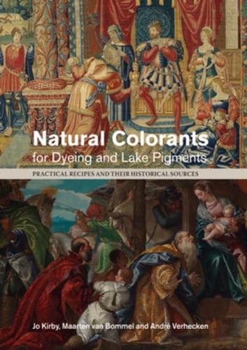 Natural Colorants for Dyeing and Lake Pigments