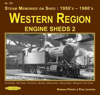 Western Region Engine Sheds 2