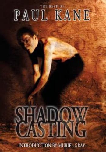 Shadow Casting: The Best of Paul Kane