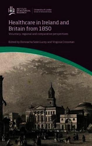 Healthcare in Ireland and Britain from 1850