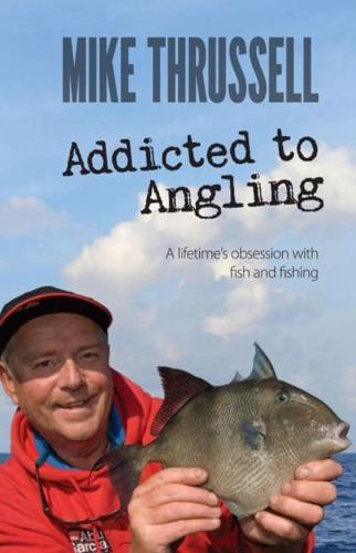Addicted to Angling