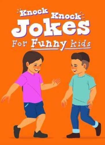 Knock Knock Jokes for Funny Kids