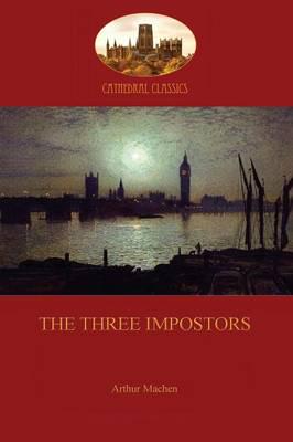 The Three Impostors (Aziloth Books)