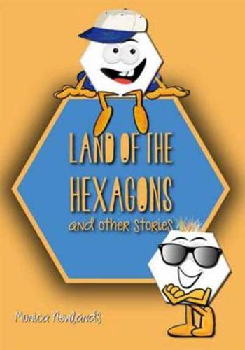 Land of the Hexagons and Other Stories