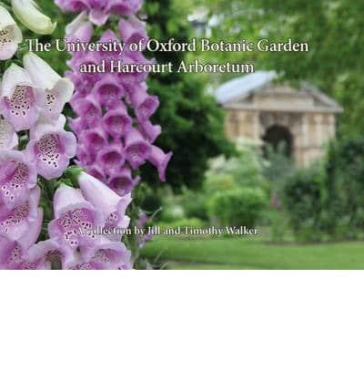 The University of Oxford Botanic Garden and Harcourt Arboretum