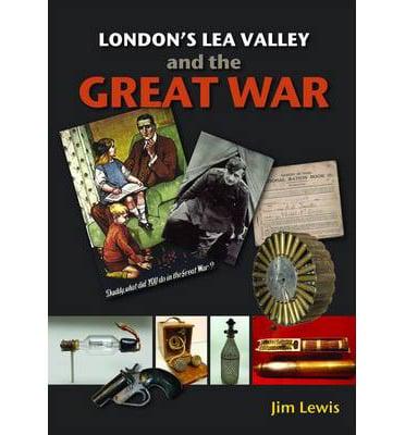 London's Lea Valley and the Great War