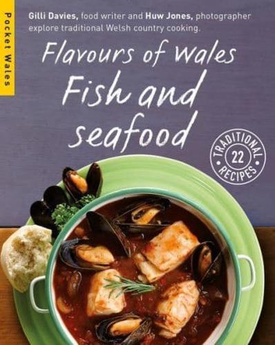 Flavours of Wales. Fish and Seafood
