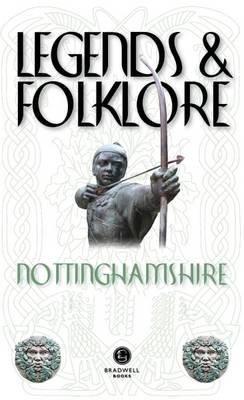 Legends and Folklore of Nottinghamshire