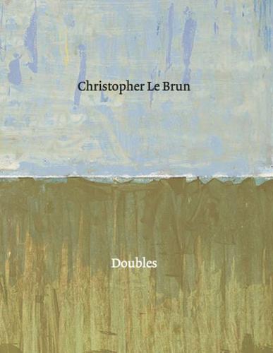 Christopher Le Brun - Doubles
