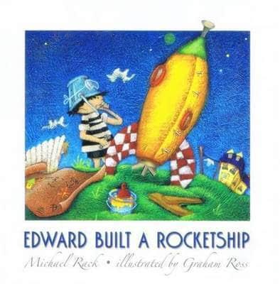 Edward Built a Rocket Ship
