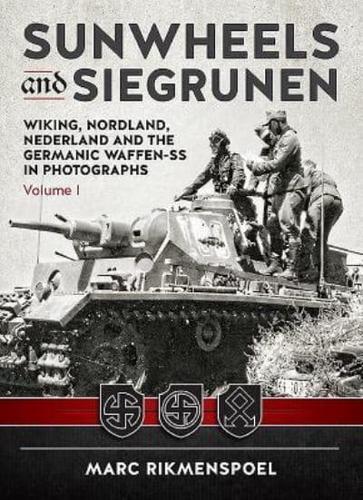 Sunwheels and Siegrunen Volume 1