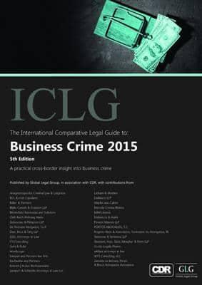 The International Comparative Legal Gudie To: Business Crime 2015