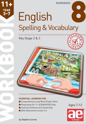 11+ Spelling and Vocabulary Workbook 8
