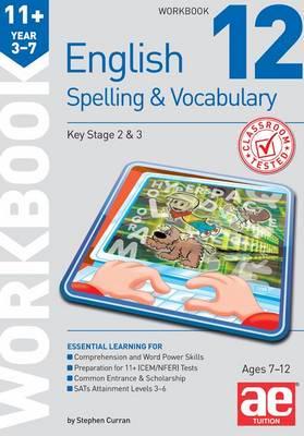 11+ Spelling and Vocabulary Workbook 12