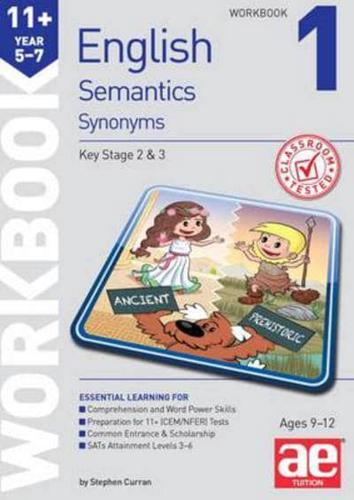 11+ Semantics Workbook 1 - Synonyms