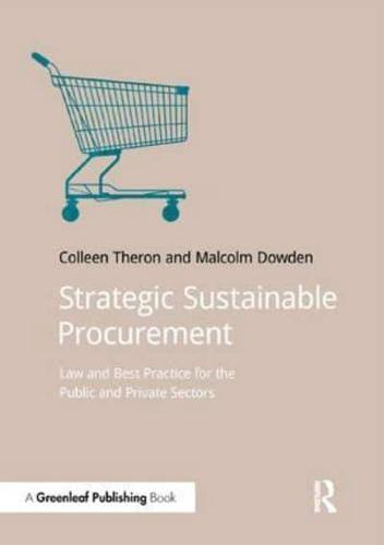 Strategic Sustainable Procurement : Law and Best Practice for the Public and Private Sectors