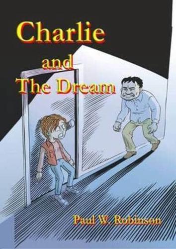 Charlie and the Dream