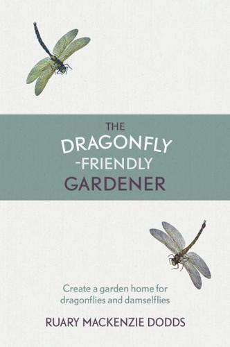 The Dragonfly-Friendly Gardener