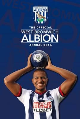 The Official West Bromwich Albion Annual 2016