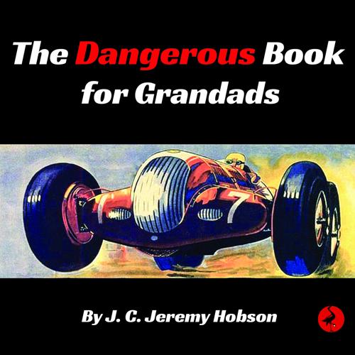 The Dangerous Book for Granddads