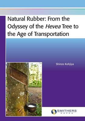 Natural Rubber: From the Odyssey of the Hevea Tree to the Age of Transportation