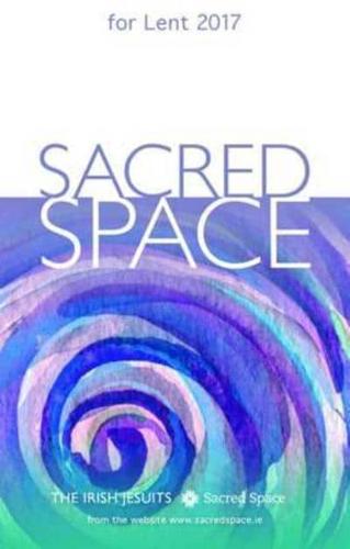 Sacred Space for Lent 2017