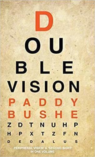 Double Vision: 'Peripheral Vision' & 'Second Sight' in one volume