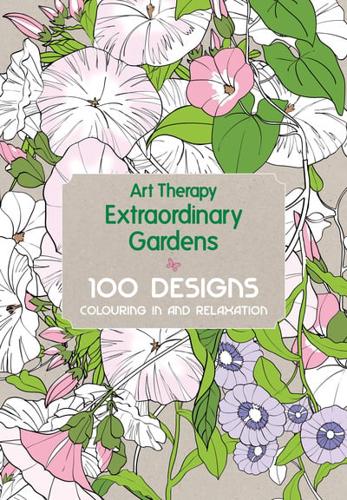 Art Therapy: Extraordinary Gardens