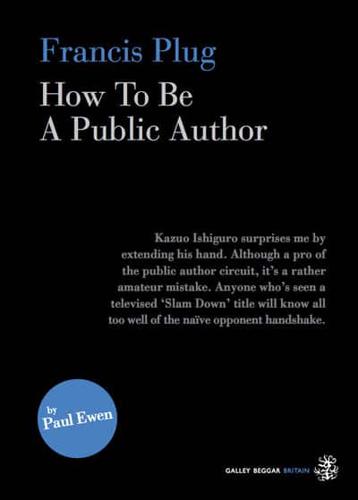 How to Be a Public Author by Francis Plug