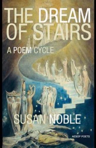 The Dream of Stairs: A Poem Cycle