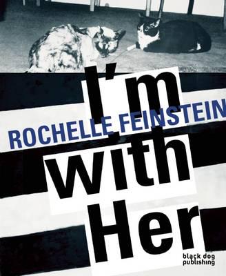 Rochelle Feinstein - I'm With Her