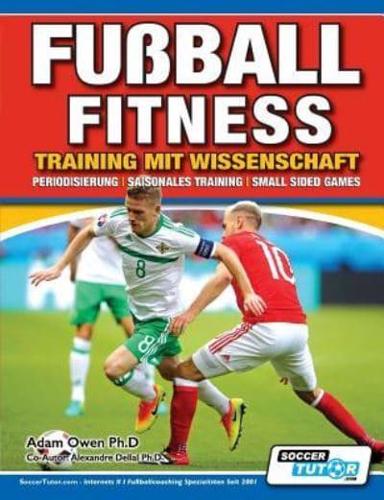 Fußball Fitness Training mit Wissenschaft - Periodisierung - Saisonales Training - Small Sided Games